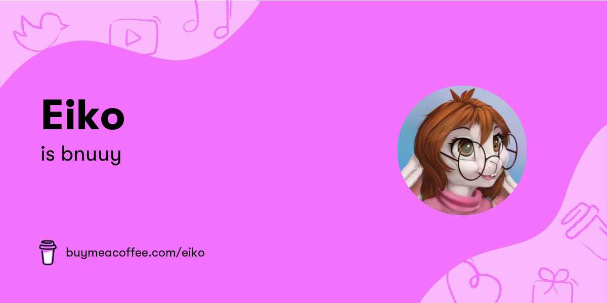  💜 https://www.buymeacoffee.com/eiko 💜 